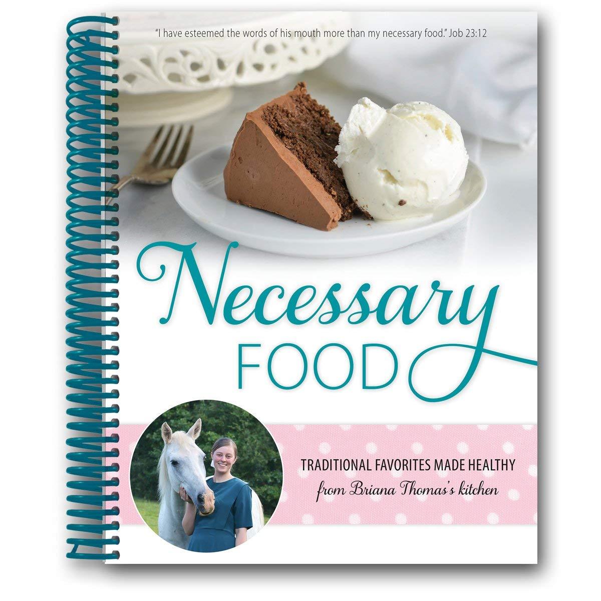 Best Cookbook – Necessary Food: Traditional Favorites Made Healthy Review