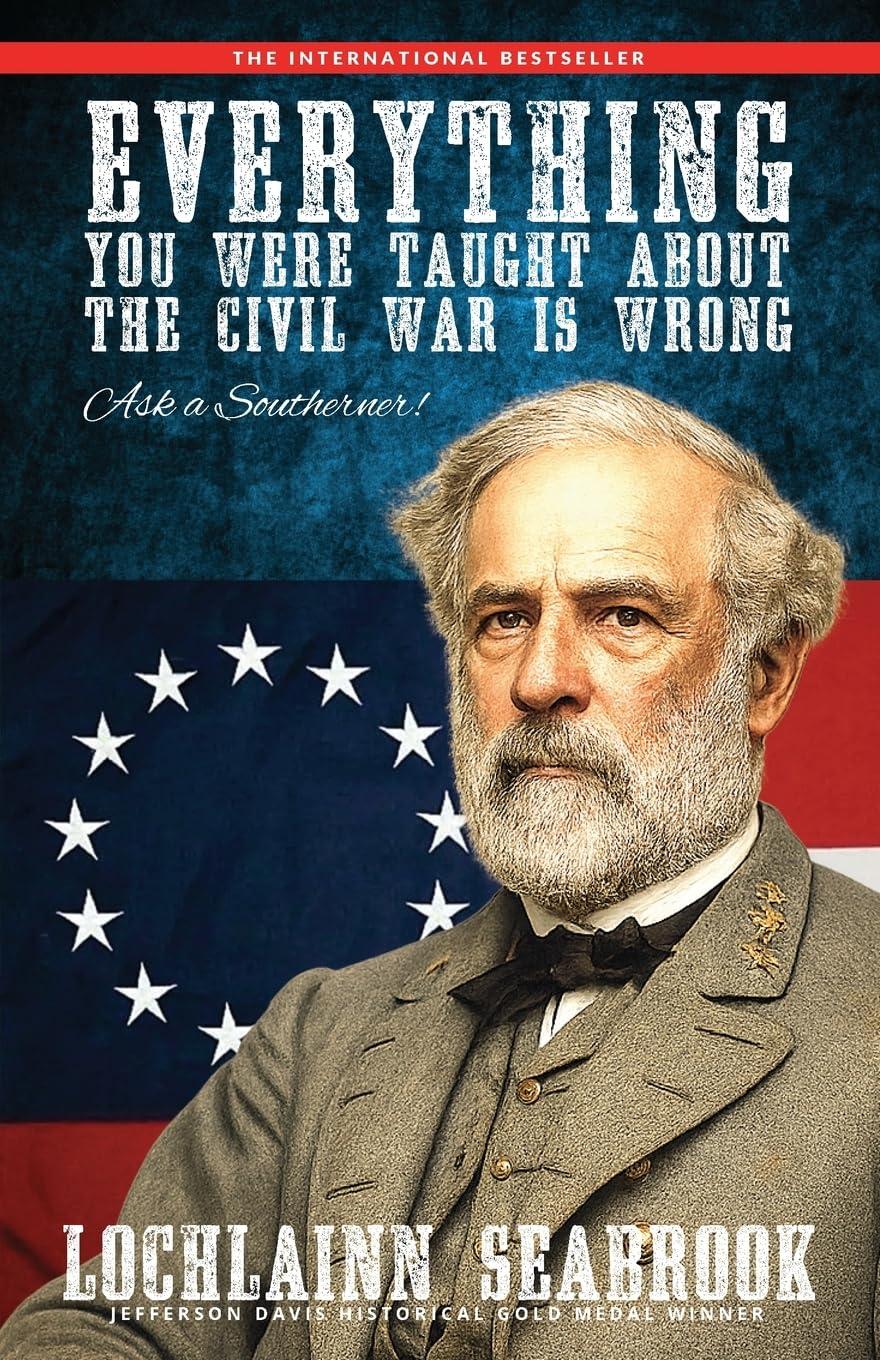 Best History Book – Everything You Were Taught about the Civil War Is Wrong, Ask a Southerner! Review