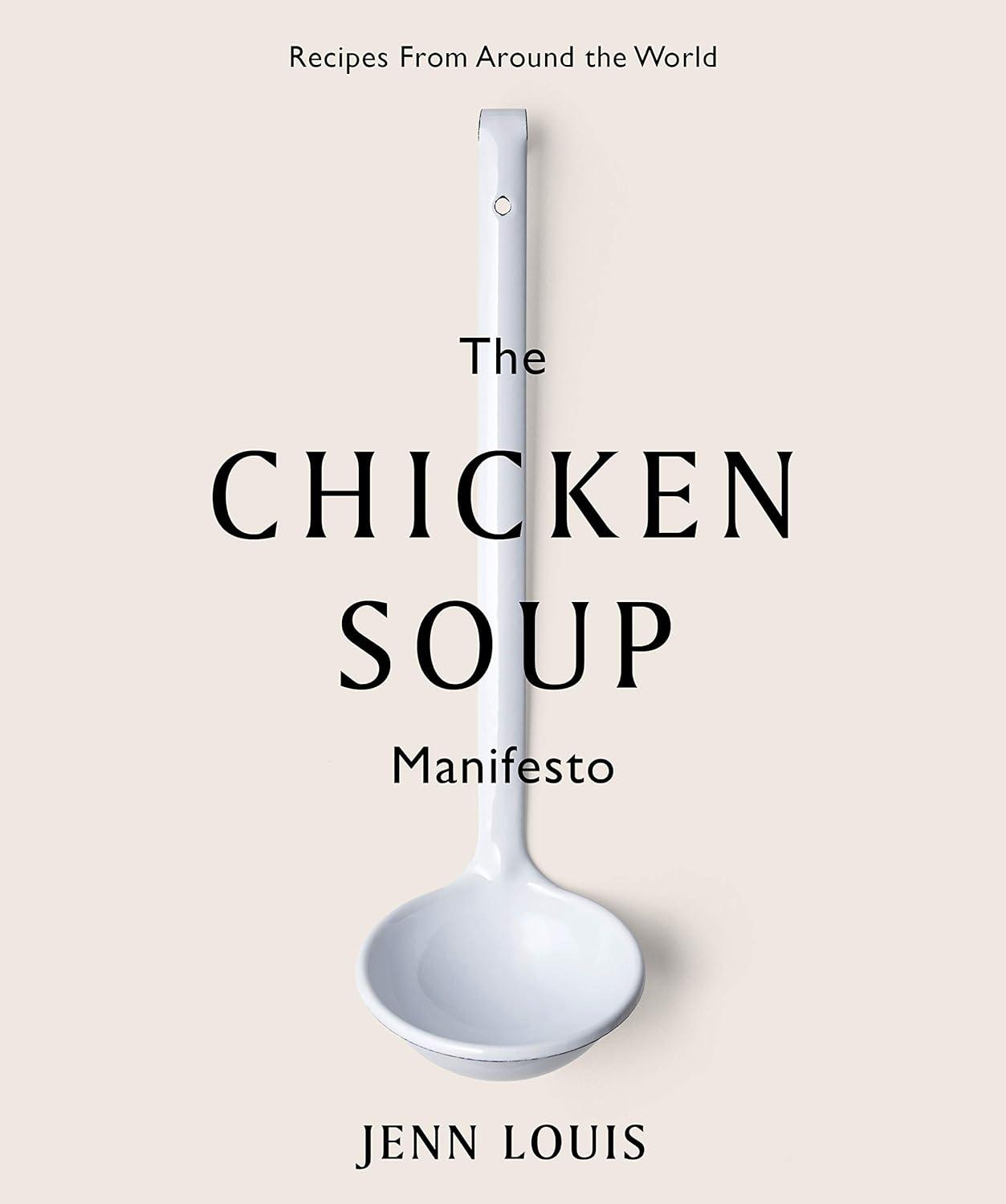 Best Comfort Food – The Chicken Soup Manifesto: Recipes Review