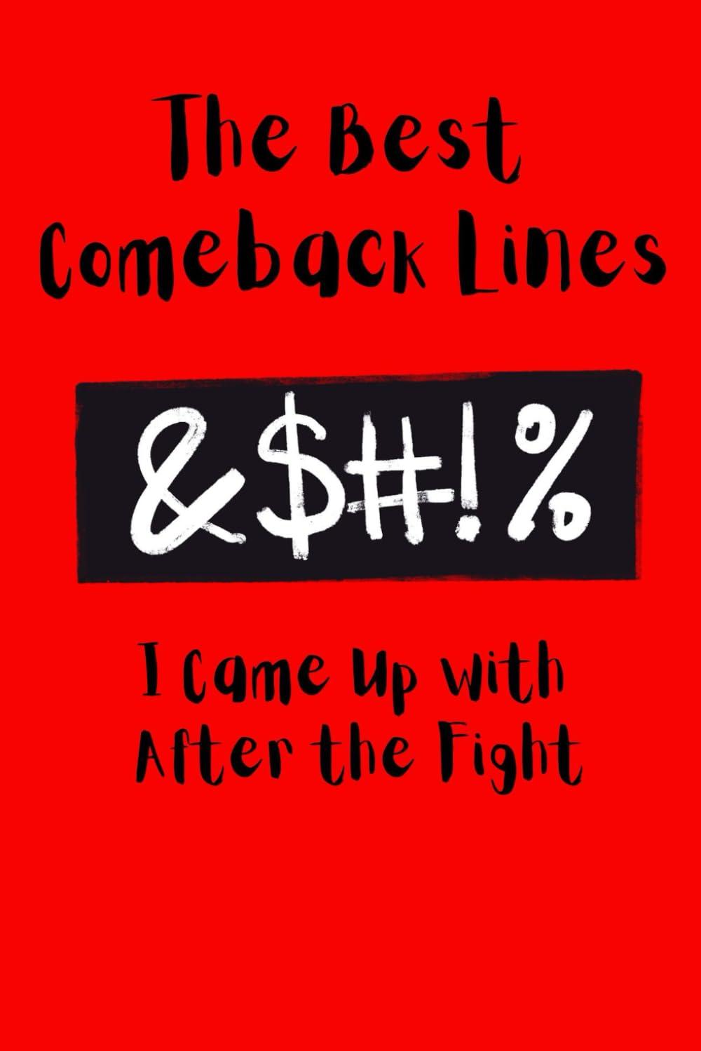 Best Journal – The Best Comeback Lines: I Came Up with After the Fight Review