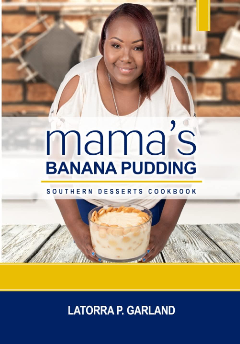 Best Southern Desserts – Mama’s Banana Pudding Cookbook Review