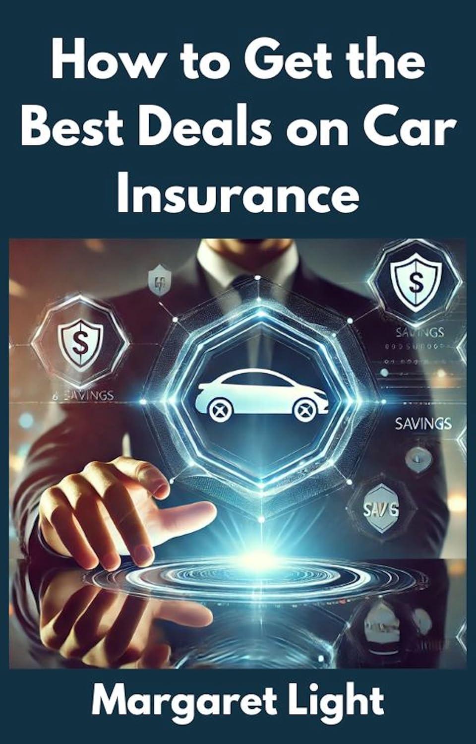 Best Car Insurance – How to Get the Best Deals and Save Money Review