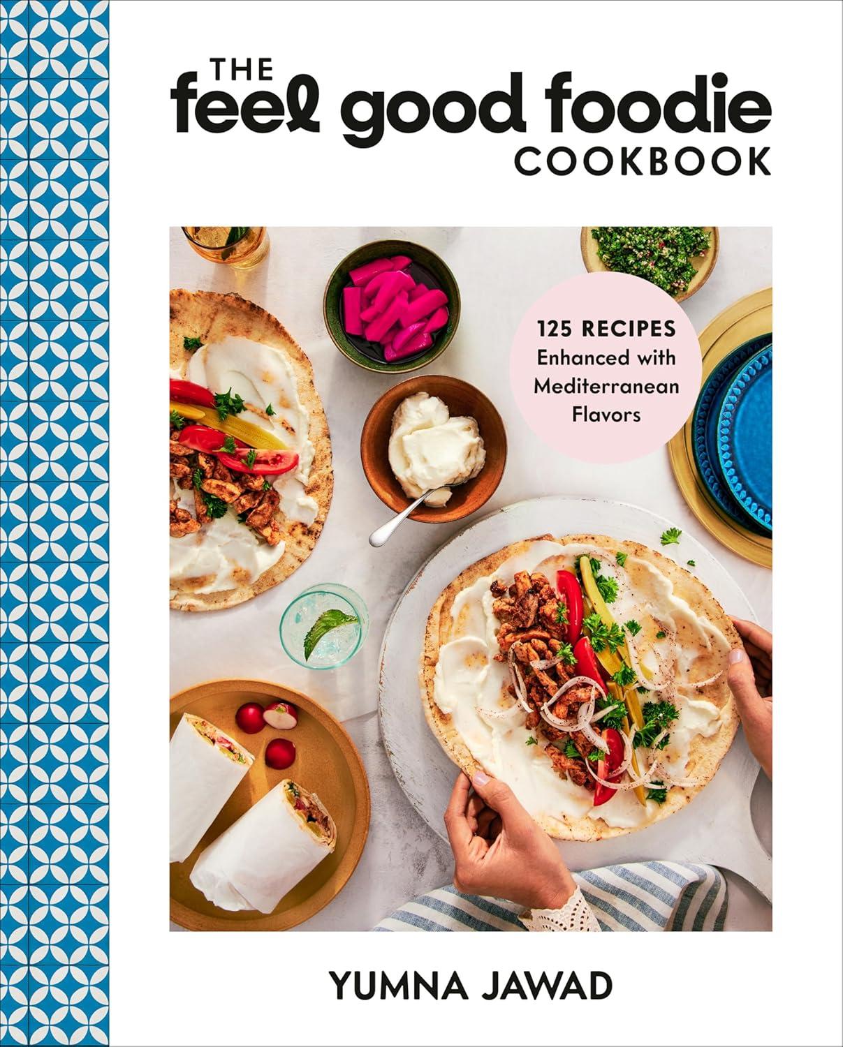 Best Cookbook – The Feel Good Foodie Cookbook: 125 Recipes Review