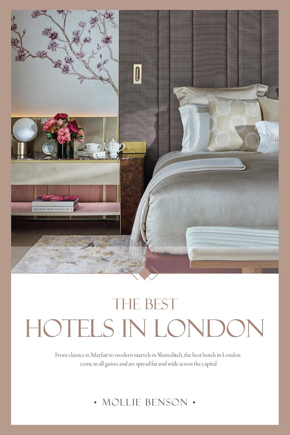 Best Hotels – The Best Hotels in London Review