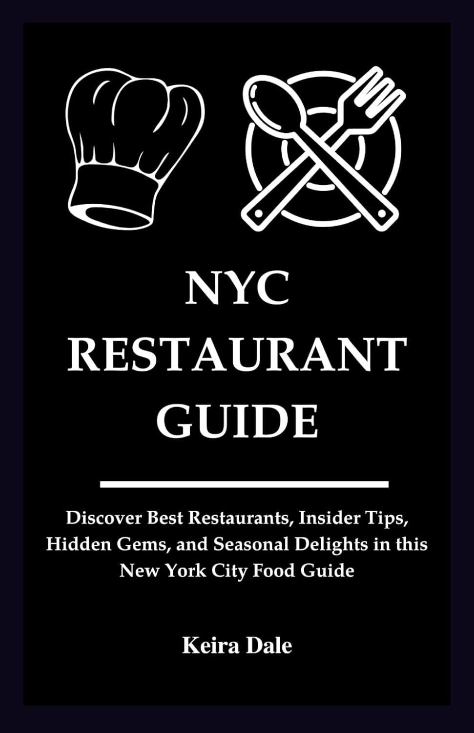 Best NYC Restaurant Guide: Discover Top Eateries & Hidden Gems Review