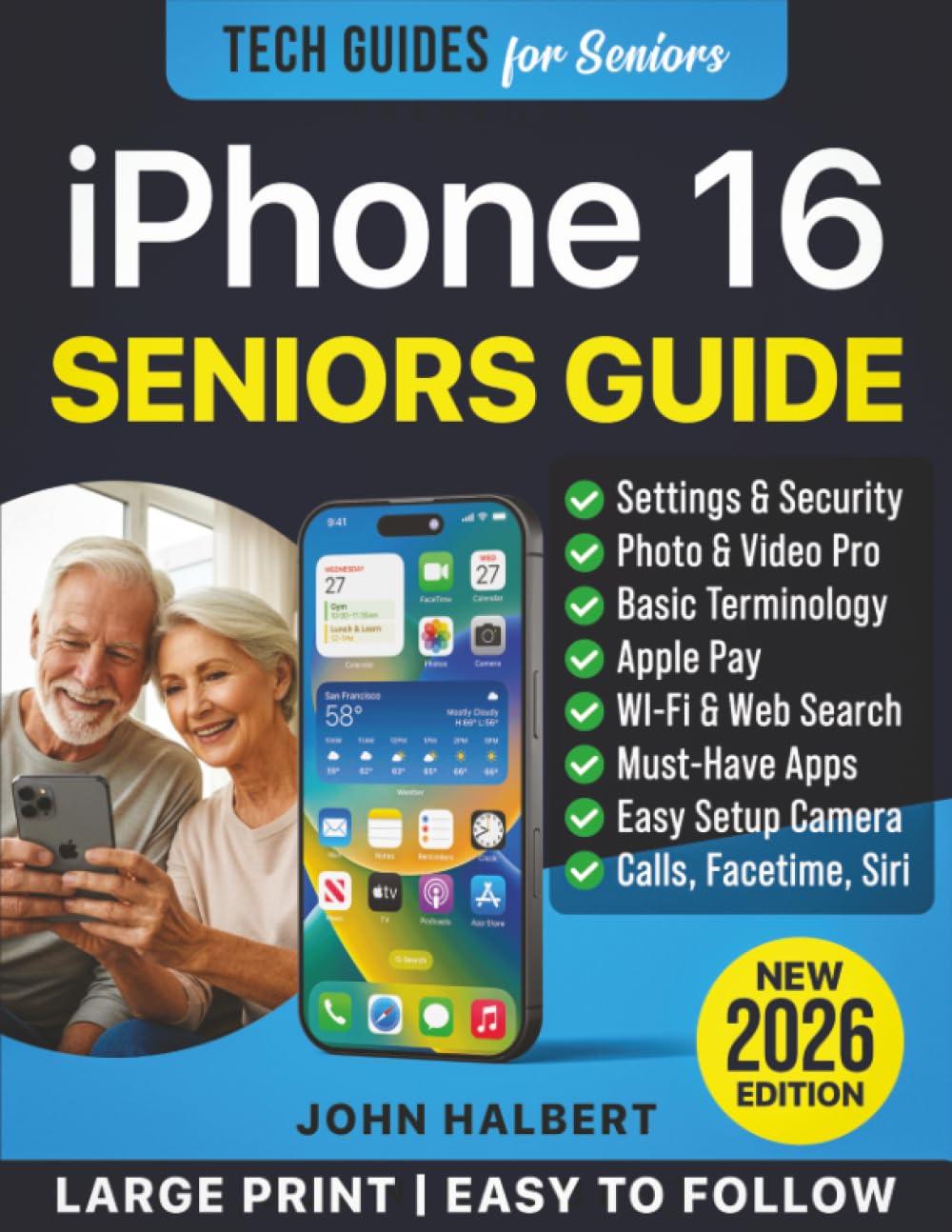 Best iPhone – iPhone 16 for Seniors and Beginners Review