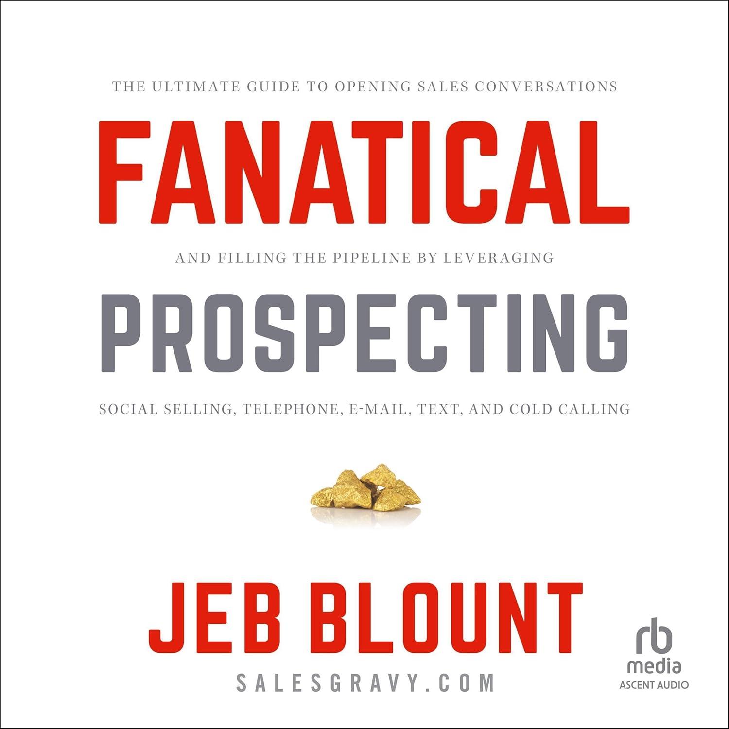 Best Sales Guide – Fanatical Prospecting: The Ultimate Review