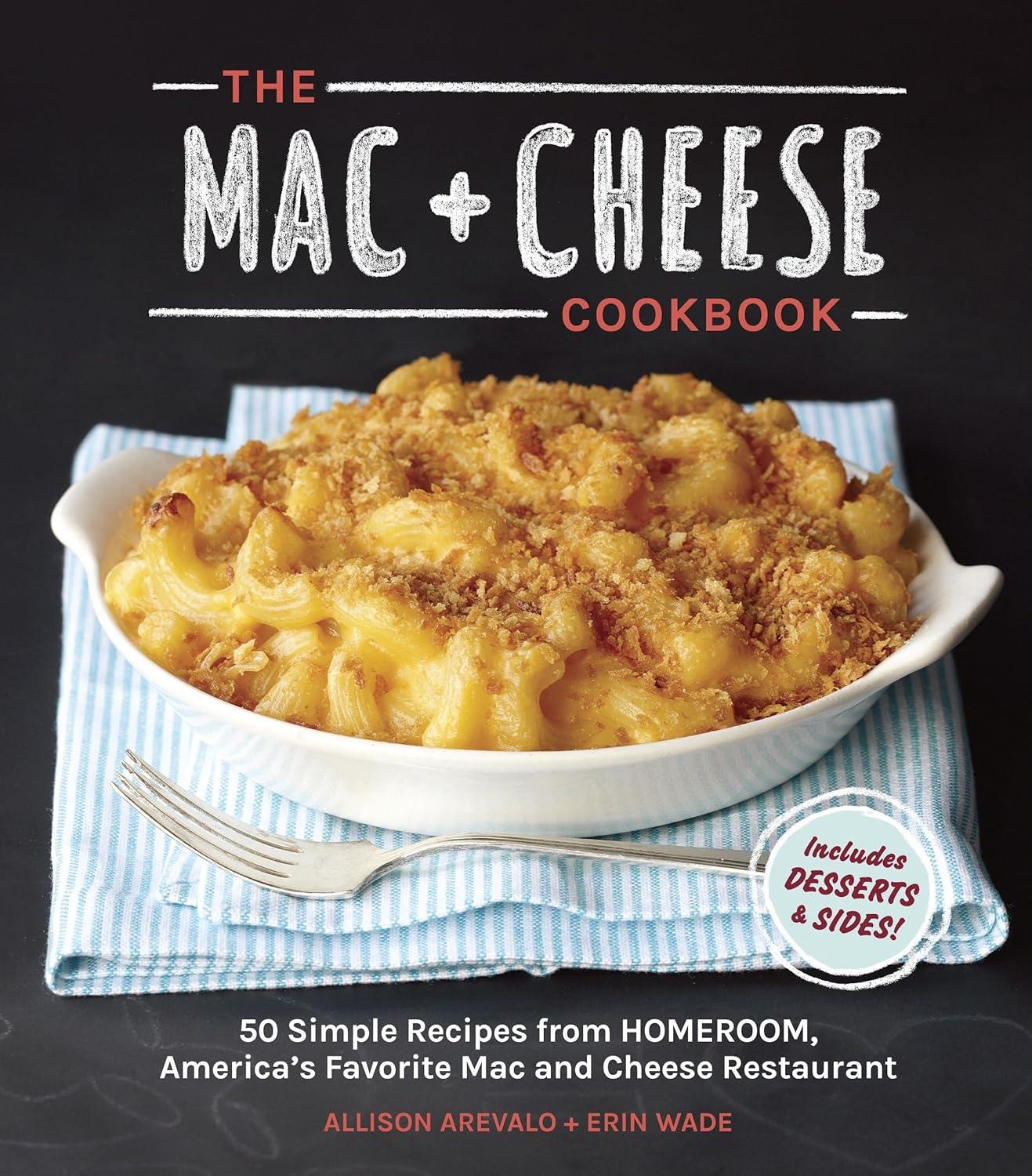 Best Comfort Food – The Mac + Cheese Cookbook Review