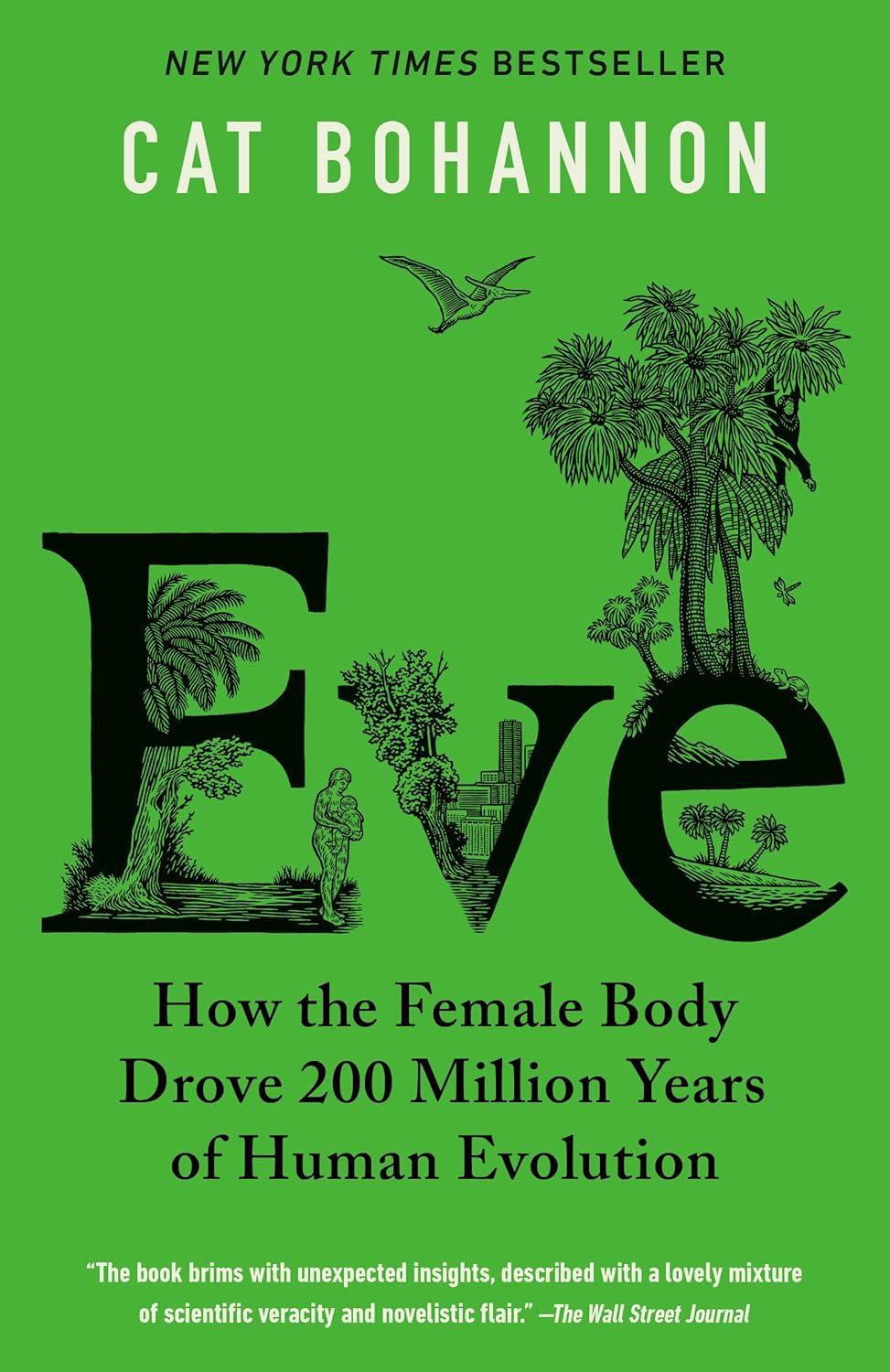 Best Book – Eve: How the Female Body Drove 200 Million Years Review