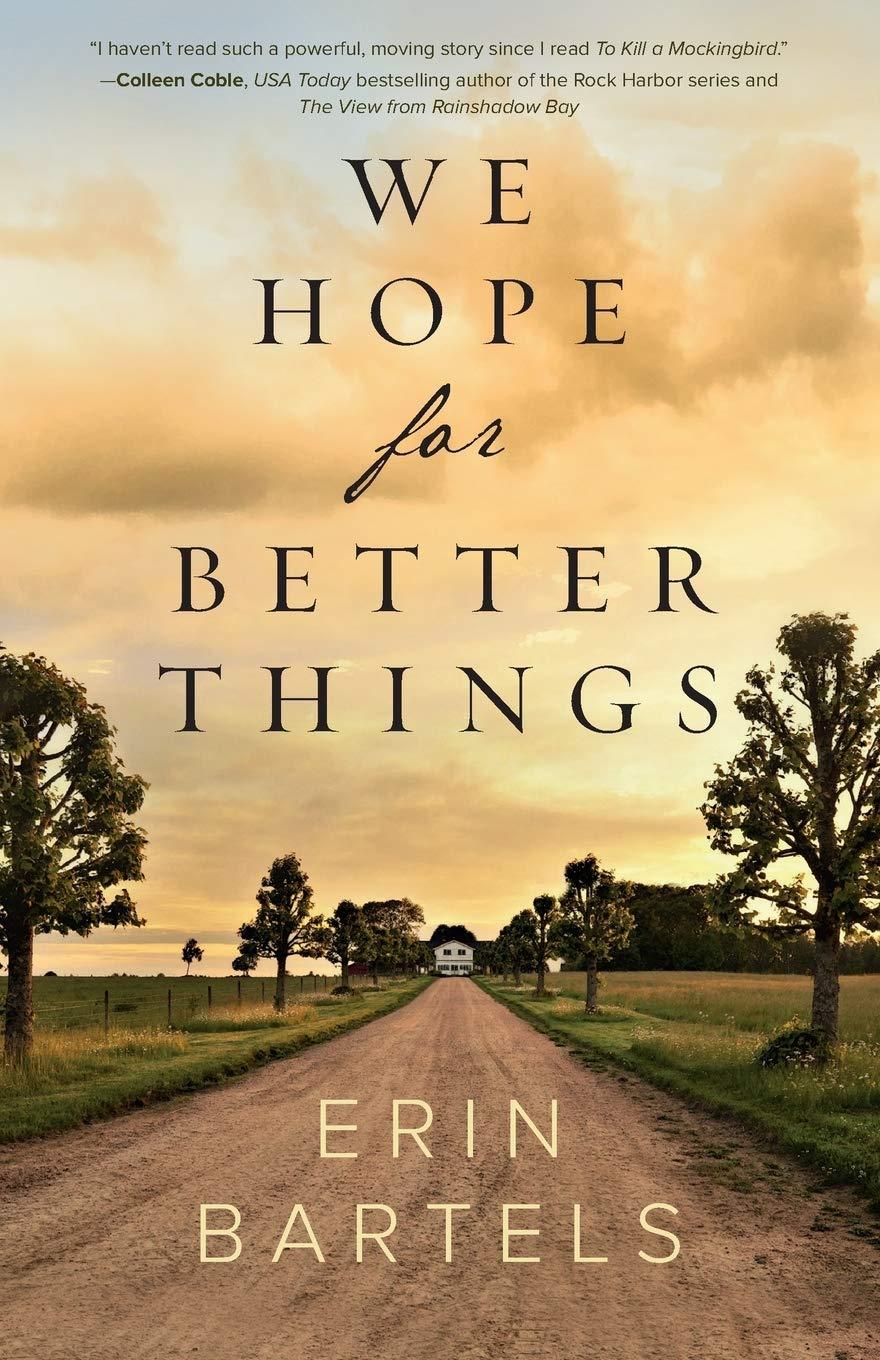 Best Historical Fiction – We Hope for Better Things Review